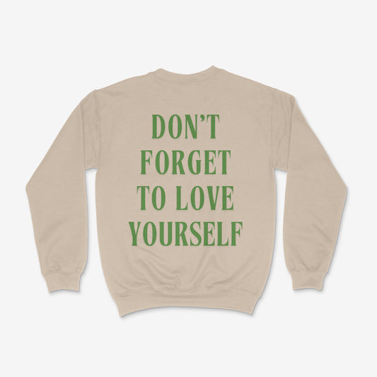 Don’t Forget To Love Yourself Crew