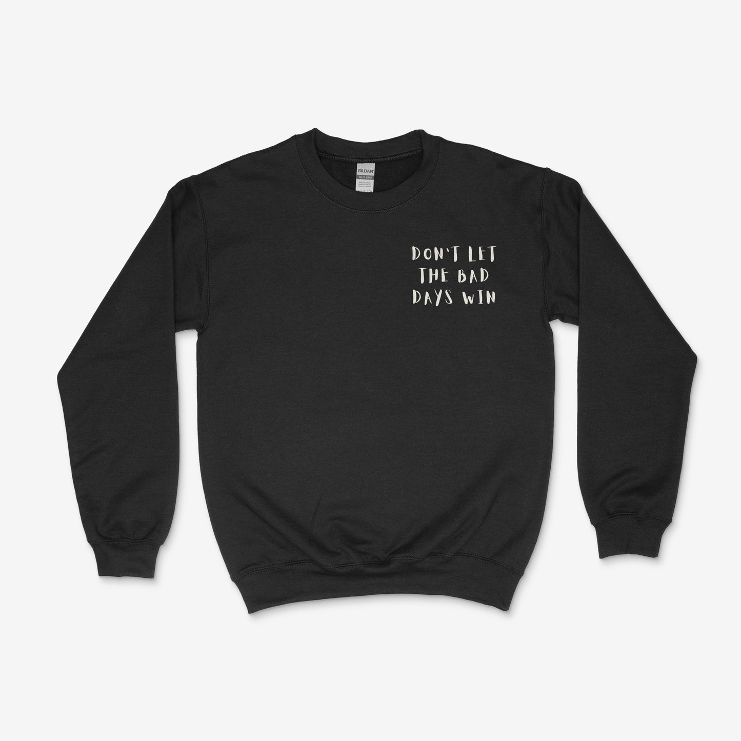 Don’t Let The Bad Days Win Crew