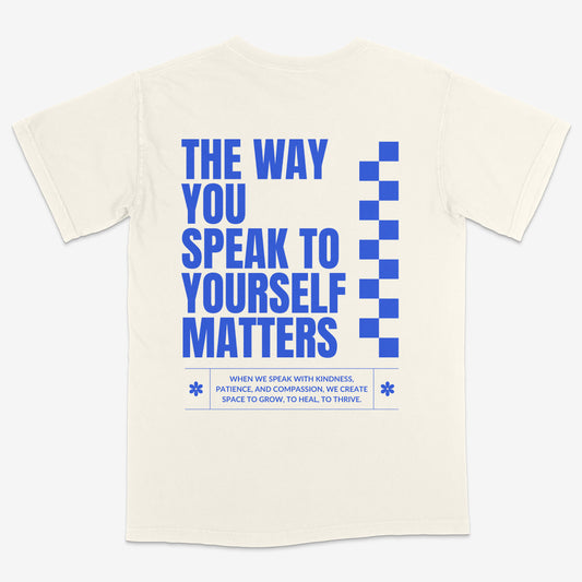 The Way You Speak Tee