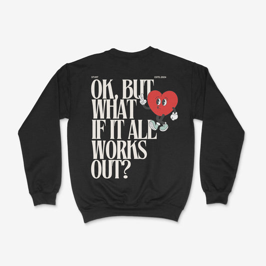 OK But What If It All Works Out Crew