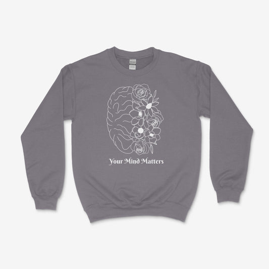 Your Mind Matters Crew Neck