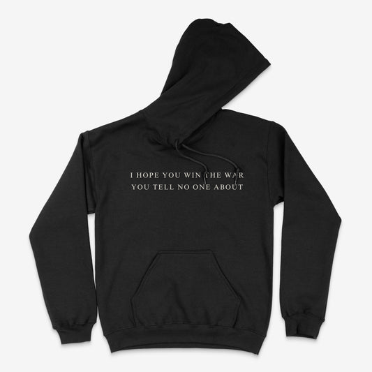 I Hope You Win The War Hoodie